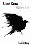 Black Crow White Lie