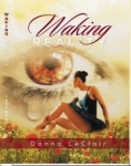 Waking Reality by Donna LeClair