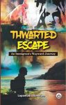 Thwarted Escape