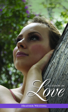 “A Lesson in Love” by Heather Westing