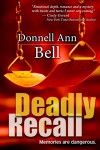 An Editorial Review of “Deadly Recall” by Donnell Ann Bell
