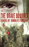 An Editorial Review of “The Grave Blogger” by Donna Fontenot