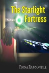 An Editorial Review of “The Starlight Fortress” by Fiona Rawsontile