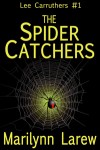 An Editorial Review of “Spider Catchers” by Marilynn Larew
