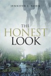 An Editorial Review of “The Honest Look” by Jennifer L. Rohn