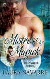 An Editorial Review of “Mistress by Magick” by Laura Navarre