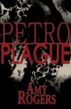 An Editorial Review of “Petroplague” by Amy Rogers