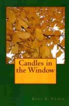 An Editorial Review of “Candles in the Window” by Karl G. Larew