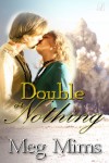 An Editorial Review of “Double or Nothing” by Meg Mims
