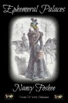An Editorial Review of “Ephemeral Palaces” by Nancy Foshee