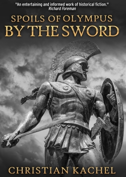 BY the SWORD: SPOILS of OLYMPUS by Christian Kachel