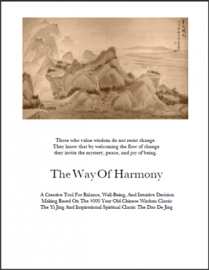 The WAY of HARMONY: ANCIENT WISDOM for MODERN TIMES