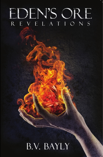 EDEN’S ORE: REVELATIONS by B. V. Bayly