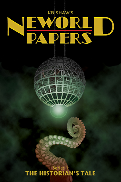 NEWORLD PAPERS: The HISTORIAN’S TALE by KB Shaw