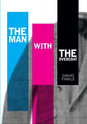 The Man With the Overcoat by David Finkle; a contemporary NYC novel