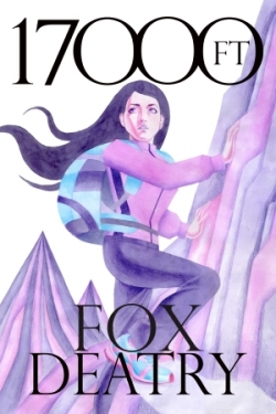 17,000 Feet: A Story of Rebirth by Fox Deatry – an adventurous PNW novel