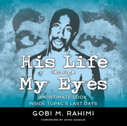 HIS LIFE THROUGH MY EYES by Gobi Rahimi