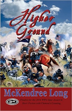 HIGHER GROUND by McKendree Long, third novel in Western series
