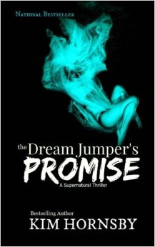 THE DREAM JUMPER’S PROMISE by Kim Hornsby, a romantic thriller novel
