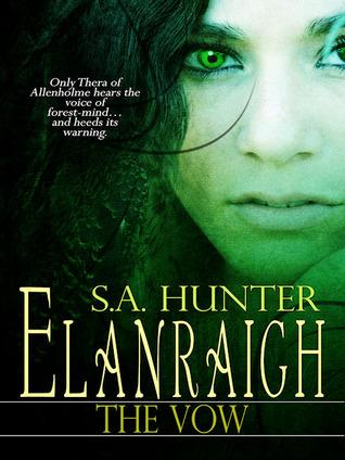 ELANRAIGH: The VOW by S. A. Hunter – a high fantasy of a destiny to be fulfilled