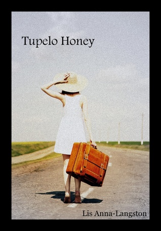 Tupelo Honey by Lis Anna Langston – Y/A