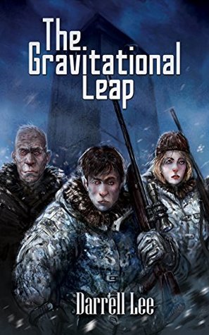 The GRAVITATIONAL LEAP by Darrell Lee – Post-Apocalyptic, Time-Travel, Action Adventure