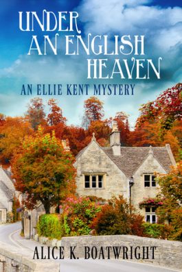 UNDER an ENGLISH HEAVEN by Alice Boatwright – Cozy Mystery, Amateur/Woman Sleuth
