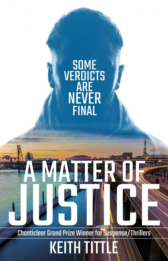 A MATTER of JUSTICE by Keith Tittle – Mystery & Suspense, Thriller