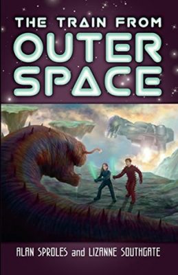 The TRAIN from OUTER SPACE by Alan Sproles and Lizanne Southgate – Middle-Grade, Alien Invasion, Wormholes, Magic Trains