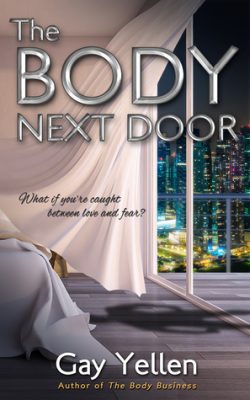 The BODY NEXT DOOR by Gay Yellen – Cozy Mystery, Female Sleuth, Romantic Thriller