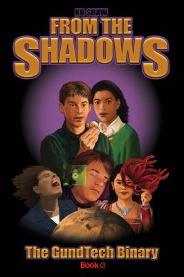 FROM the SHADOWS by KB Shaw – YA, Science Fiction, Action/Adventure