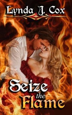 SEIZE the FLAME by Lynda J. Cox – Romantic Western, Historical Fiction, Heartwarming Romance