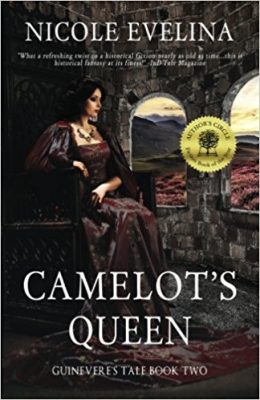 CAMELOT’S QUEEN: GUINEVERE’S TALE BOOK 2 by Nicole Evelina – Fantasy, Historical Fiction, Fairy Tale