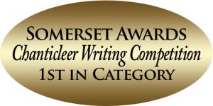 Somerset Awards Chanticleer International Book Awards 1st Place Winner