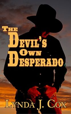 The DEVIL’S OWN DESPERADO by Lynda J. Cox – Western Gunslinger, Romance, Literary
