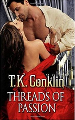 THREADS of PASSION by T.K. Conklin – Western, Romance, Historical Fiction