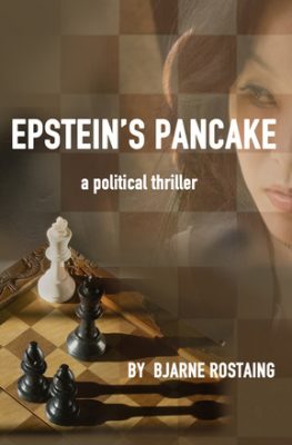 EPSTEIN’S PANCAKE by Bjarne Rostaing – Political Thriller, Thriller & Suspense, Mystery, CLUE AWARD WINNER