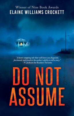 DO NOT ASSUME by Elaine Williams Crockett – Spy Thriller, Political, Mystery Suspense