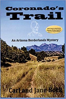 CORONADO’S TRAIL by Carl and Jane Bock – Mystery, Thriller/Suspense, Literary