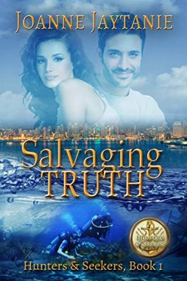 SALVAGING TRUTH (Hunters & Seekers Book 1) by Joanne Jaytanie – Romantic Suspense, Mystery, Military Romance
