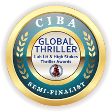 The GLOBAL THRILLERS Book Awards for High Stakes Suspense Novels – the Semi-Finalists for the 2019 CIBAs