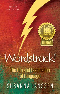 WORDSTRUCK! by Susanna Janssen – Pop Culture Encyclopedias, Language Humor, Phonetics & Phonics Reference