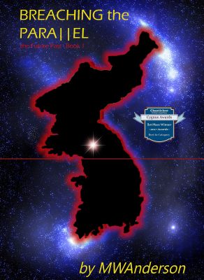 BREACHING the PARALLEL by MWAnderson – Military Sci-Fi, Alternate History, Time Travel