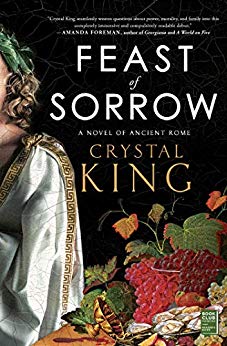 FEAST of SORROW by Crystal King – Ancient Rome, Biographical, Family Saga