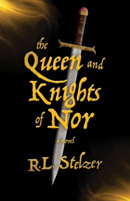 The QUEEN and KNIGHTS of NOR: Legends of Nor Book 1 by R.L. Stelzer – Children’s Fantasy, Sorcery/Magic, Epic Fantasy Series