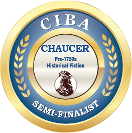 The Semi-Finalists Announcement for the CHAUCER Book Awards for pre-1750s Historical Fiction – a division of the 2019 CIBAs