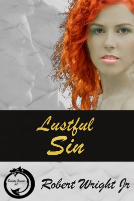 LUSTFUL SINS (Bounty Hunter Book One) by Robert Wright, Jr. – Paranormal Romance, Romantic Fantasy, Paranormal & Urban Fantasy