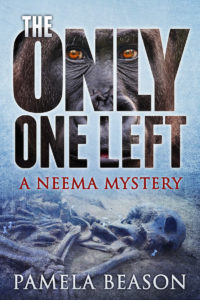 The ONLY ONE LEFT (The Neema Mysteries, Book 3) by Pamela Beason – Thriller/Suspense, Animal Cozy, Police Procedural