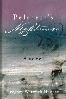 PELSAERT’S NIGHTMARE by Gregory Warwick Hansen – Maritime Historical Fiction, Mutiny & Shipwrecks, Biographical Historical Fiction