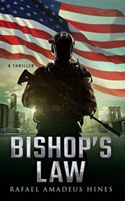 BISHOP’S LAW by Rafael Amadeus Hines – African American Urban Fiction, War Fiction, Thriller/Suspense